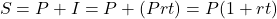 \begin{equation*}  S = P + I = P + (Prt) = P(1 + rt) \end{equation*}